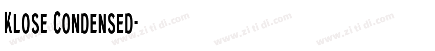 Klose Condensed字体转换